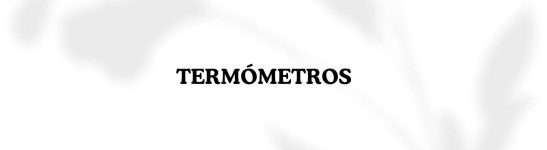 termómetros