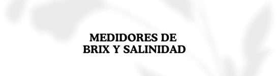 medidores de brix y salinidad